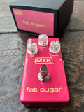 MXR Fat Sugar Drive